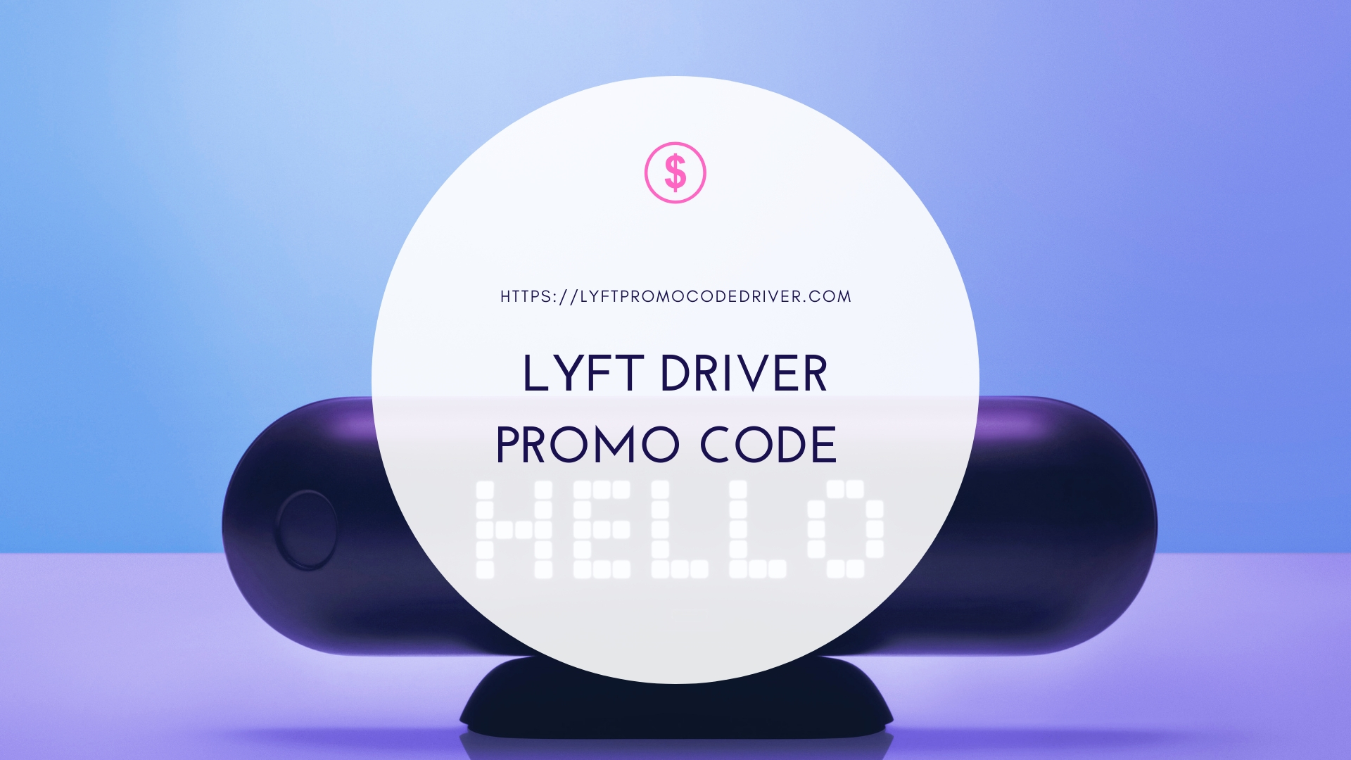 Lyft Driver Promo Code Get Best Sign up Bonus in 5 Easy Steps