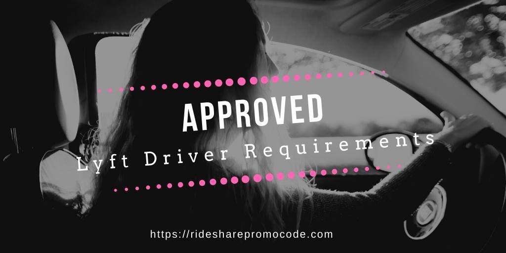 lyft driver requirements