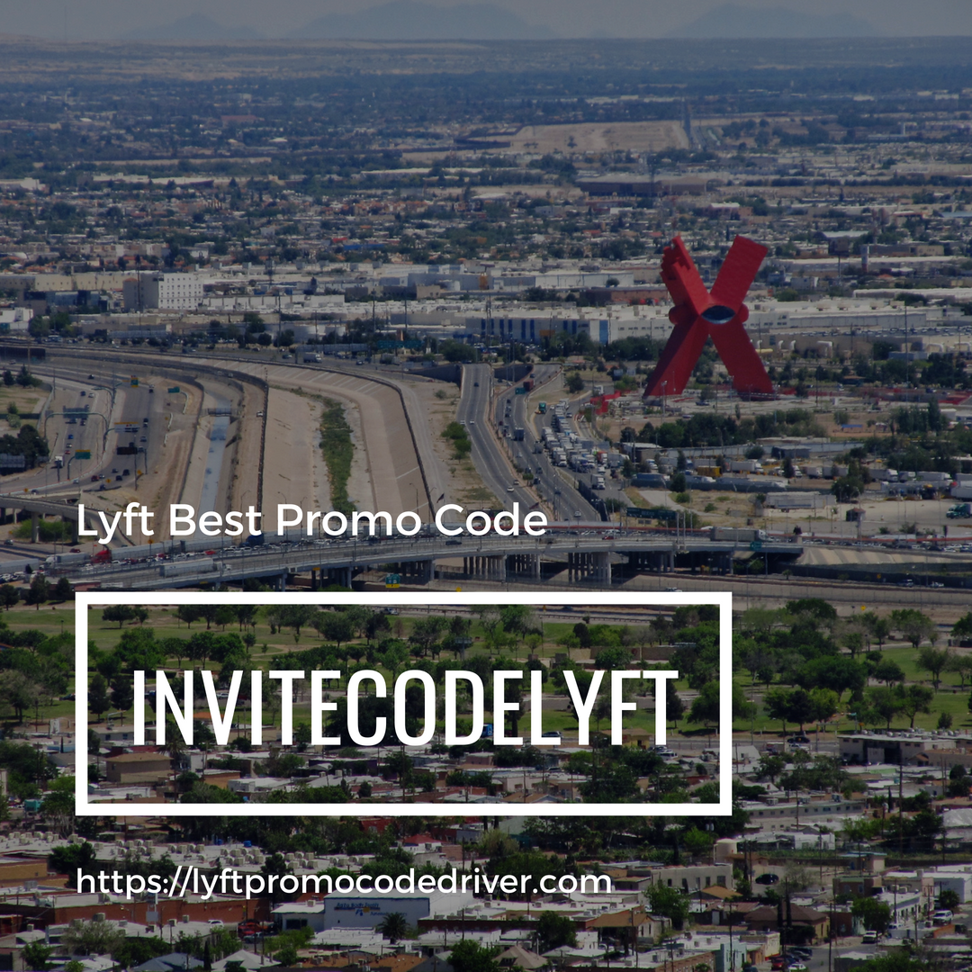 Lyft Promo Code El Paso Texas