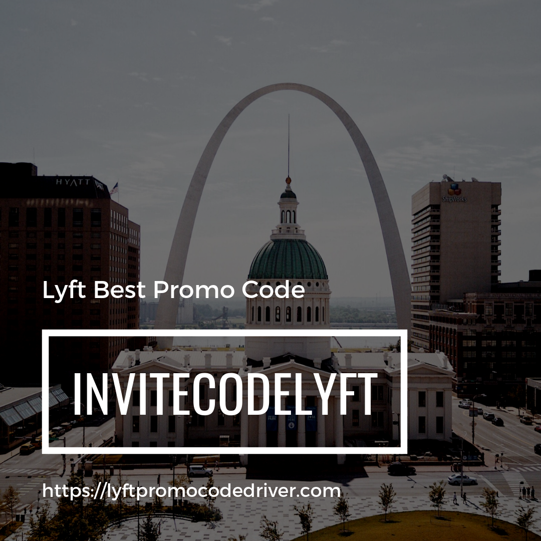 Lyft promo code St. Louis-MO-| Driver & Rider Sign up bonus 2019